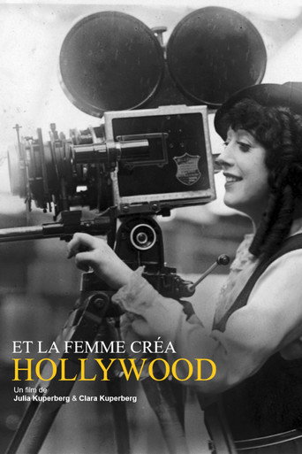 Regarder Et la femme créa Hollywood en streaming complet