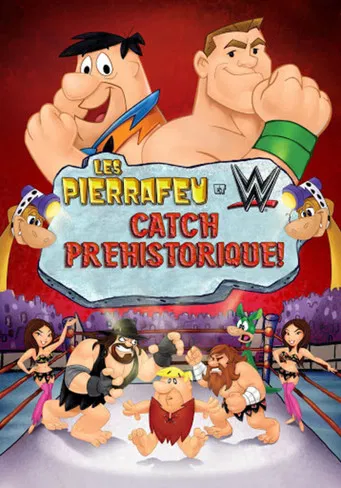 Regarder Les Pierrafeu Et WWE : Catch Préhistorique ! en streaming complet