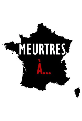 Regarder Meurtres à... en streaming complet