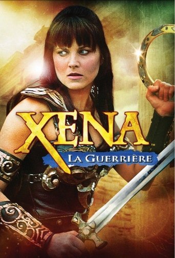 Regarder Xena, la guerrière en streaming complet