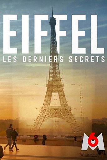 Regarder Eiffel, les derniers secrets en streaming complet