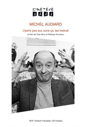 Regarder Michel Audiard : J'parle pas aux cons, ça les instruit en streaming complet