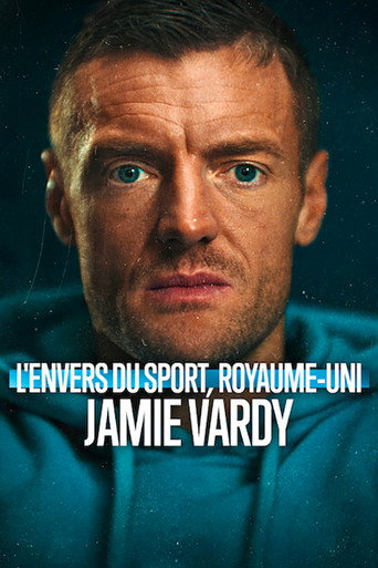 Regarder L'Envers du sport, Royaume-Uni : Jamie Vardy en streaming complet