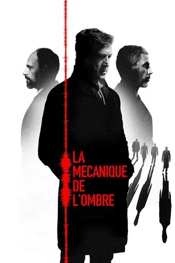 Regarder La Mécanique de l'ombre en streaming complet