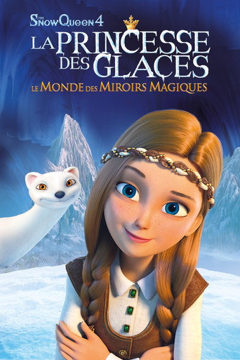 Regarder La princesse des glaces, le monde des miroirs magiques en streaming complet