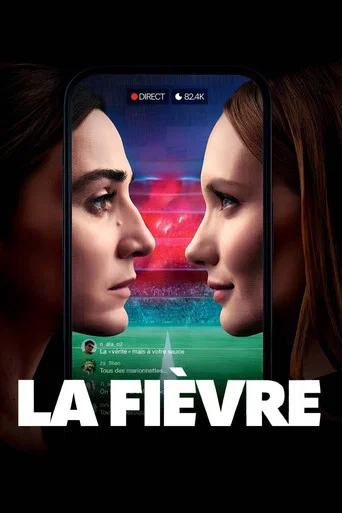 Regarder La Fièvre en streaming complet