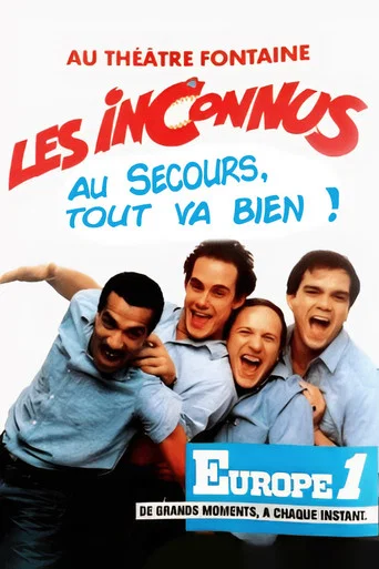 Regarder Les Inconnus - Au secours… Tout va bien ! en streaming complet