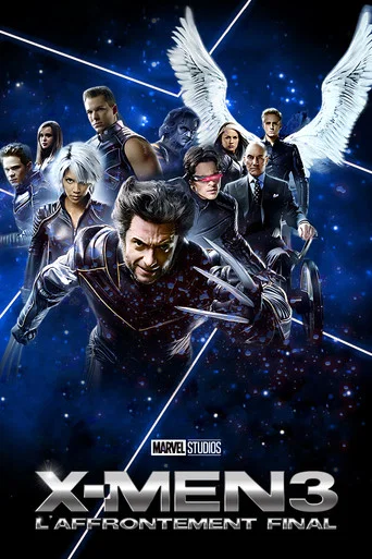Regarder X-Men: The Last Stand en streaming complet