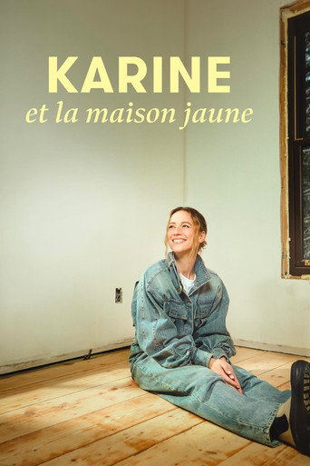 Regarder Karine et la maison jaune en streaming complet