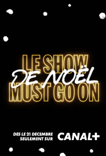 Regarder Le Show de Noël Must Go On avec Manu Payet en streaming complet