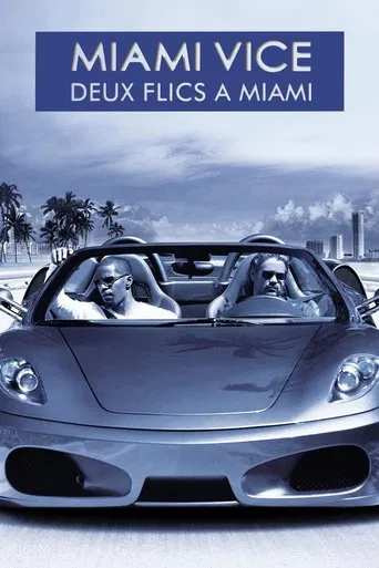 Regarder Miami Vice : Deux Flics à Miami en streaming complet