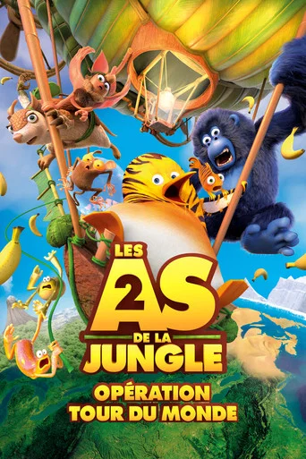 Regarder Les As de la jungle 2 : Opération tour du monde en streaming complet