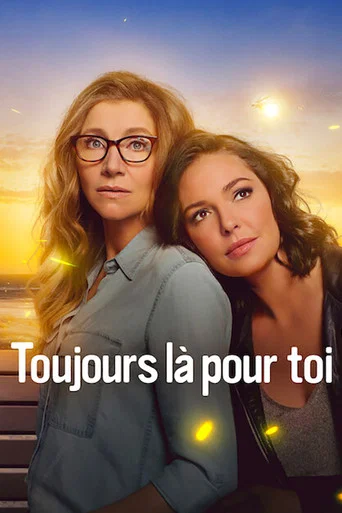 Regarder Toujours là pour toi - Saison 2 en streaming complet