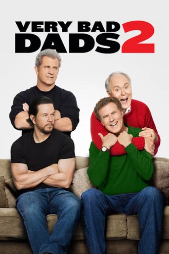 Regarder Very Bad Dads 2 en streaming complet