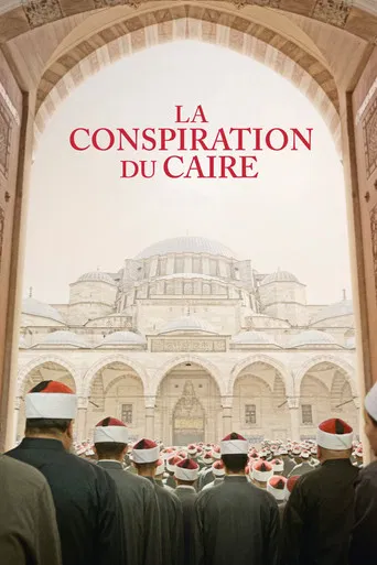 Regarder La Conspiration du Caire en streaming complet