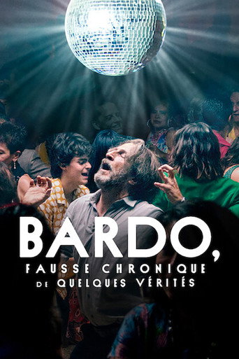 Regarder BARDO, Fausse Chronique de Quelques Vérités en streaming complet